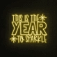 This is the year to shine Neon Sign