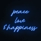 Peace, Love &amp; Happiness Neon Sign