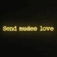 Send Nudes Love Neon Sign