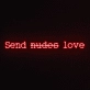 Send Nudes Love Neon Sign