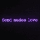 Send Nudes Love Neon Sign