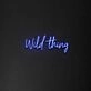 Wild Thing Neon Sign