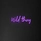 Wild Thing Neon Sign