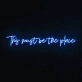 This must be the place Neon Sign