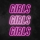 Girls Girls Girl Neon Sign