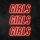 Girls Girls Girl Neon Sign