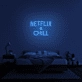 Netflix &amp; Chill' Neon Sign