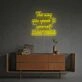 Elevate your home office and inspire self-care with The Way You Speak To Yourself Matters LED Neon Sign.