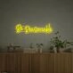 Enhance your bar, wedding, or home ambiance with the Be Reasonable LED Neon Sign.