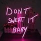 Light Up Your Bar, Office, or Wedding Vibes with Dont Sweat It Baby LED Neon Sign.
