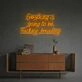 Elevate Your Home, Office, or Event Vibes with the "Everything Is Going To Be Fucking Amazing" LED Neon Sign.