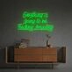 Elevate Your Home, Office, or Event Vibes with the "Everything Is Going To Be Fucking Amazing" LED Neon Sign.