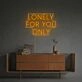 Bring romance to weddings, bedrooms, and date nights with the Lonely For You Only LED Neon Sign.