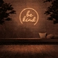 Be Kind' Neon Sign
