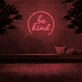 Be Kind' Neon Sign
