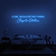 A girl should be two things: Classy &amp; Fabulous' Neon Sign