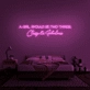 A girl should be two things: Classy &amp; Fabulous' Neon Sign