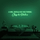A girl should be two things: Classy &amp; Fabulous' Neon Sign