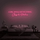 A girl should be two things: Classy &amp; Fabulous' Neon Sign