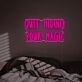 Brighten Up Your Bar, Office, or Wedding Venue with Quit Hiding Your Magic LED Neon Sign.