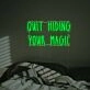 Brighten Up Your Bar, Office, or Wedding Venue with Quit Hiding Your Magic LED Neon Sign.
