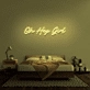 'Oh Hey Girl' Neon Sign