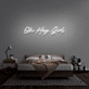 'Oh Hey Girl' Neon Sign
