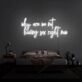 Why Are We Not Having Sex Right Now Neon Sign