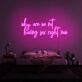 Why Are We Not Having Sex Right Now Neon Sign