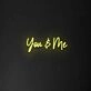 'You &amp; Me' Neon Sign