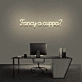 Fancy A Cuppa' Neon Sign