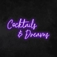 Cocktails &amp; Dreams' Neon Sign (Style 1)