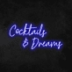 Cocktails &amp; Dreams' Neon Sign (Style 1)