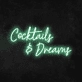 Cocktails &amp; Dreams' Neon Sign (Style 1)