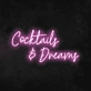 Cocktails &amp; Dreams' Neon Sign (Style 1)