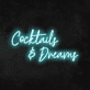 Cocktails &amp; Dreams' Neon Sign (Style 1)