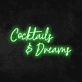Cocktails &amp; Dreams' Neon Sign (Style 1)