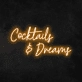 Cocktails &amp; Dreams' Neon Sign (Style 1)