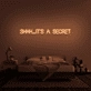 'Shhh...It's A Secret' Neon Sign