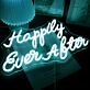 Happily Ever After Neon Sign