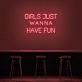 'Girls Just Wanna Have Fun' Neon Sign