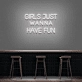 'Girls Just Wanna Have Fun' Neon Sign