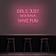 'Girls Just Wanna Have Fun' Neon Sign