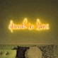 Drunk In Love' Neon Sign