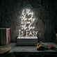 Brighten Your Bar, Office, and Wedding Venues with the Inspirational Glow of When The Why Is Clear The How Is Easy Neon Sign.
