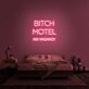 Bitch Motel Neon Sign