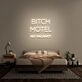 Bitch Motel Neon Sign