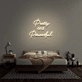 Pretty And Powerful' Neon Sign