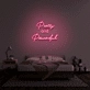 Pretty And Powerful' Neon Sign