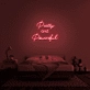 Pretty And Powerful' Neon Sign